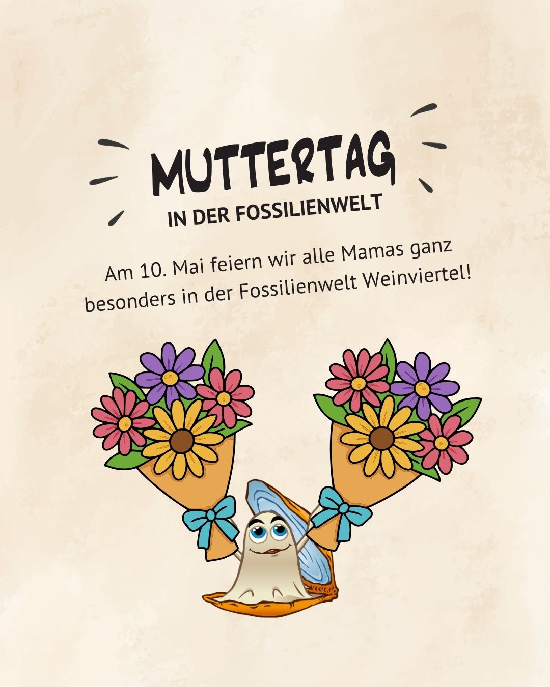 Alle Mütter haben GRATIS Eintritt!